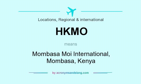 What does HKMO mean? It stands for Mombasa Moi International, Mombasa, Kenya
