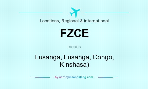 What does FZCE mean? It stands for Lusanga, Lusanga, Congo, Kinshasa)