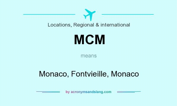 What does MCM mean? It stands for Monaco, Fontvieille, Monaco