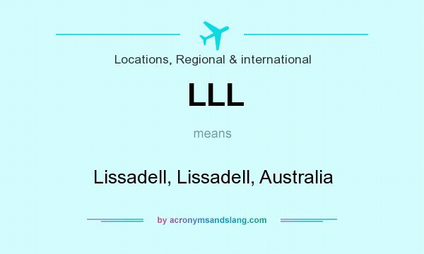 What does LLL mean? It stands for Lissadell, Lissadell, Australia