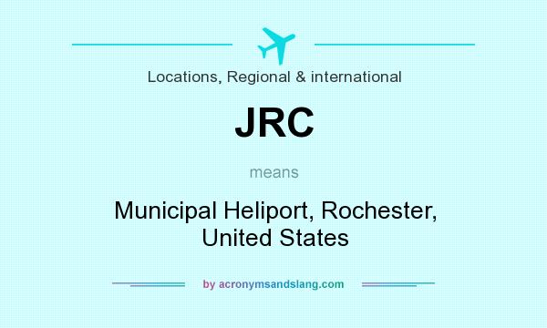 What does JRC mean? It stands for Municipal Heliport, Rochester, United States