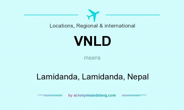 What does VNLD mean? It stands for Lamidanda, Lamidanda, Nepal