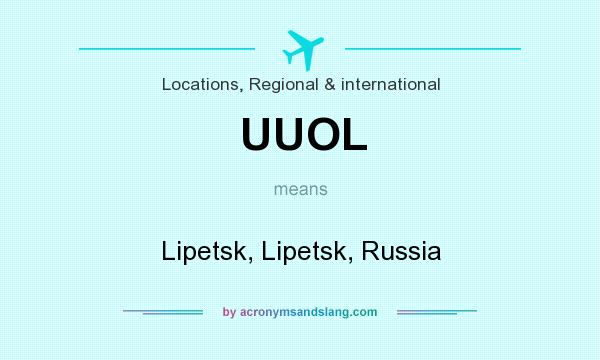 What does UUOL mean? It stands for Lipetsk, Lipetsk, Russia