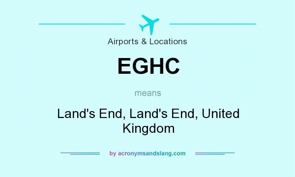 What does EGHC mean? It stands for Land`s End, Land`s End, United Kingdom