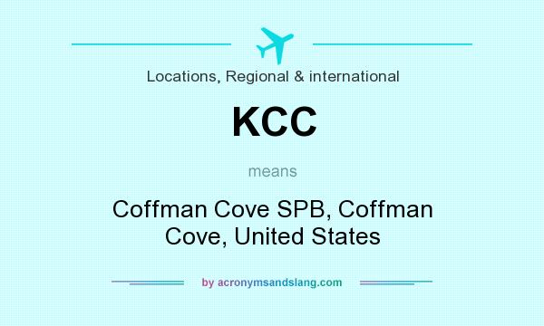 What does KCC mean? It stands for Coffman Cove SPB, Coffman Cove, United States