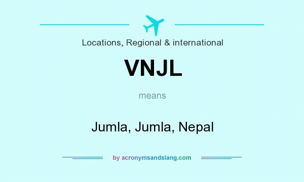 What does VNJL mean? It stands for Jumla, Jumla, Nepal