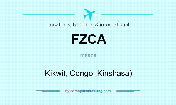 What does FZCA mean? It stands for Kikwit, Congo, Kinshasa)