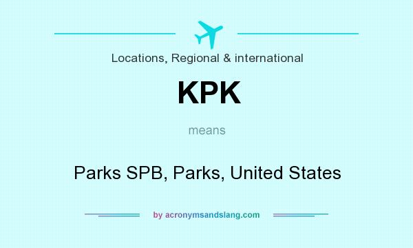 What does KPK mean? It stands for Parks SPB, Parks, United States