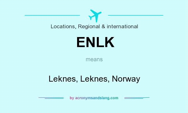 What does ENLK mean? It stands for Leknes, Leknes, Norway