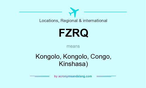 What does FZRQ mean? It stands for Kongolo, Kongolo, Congo, Kinshasa)