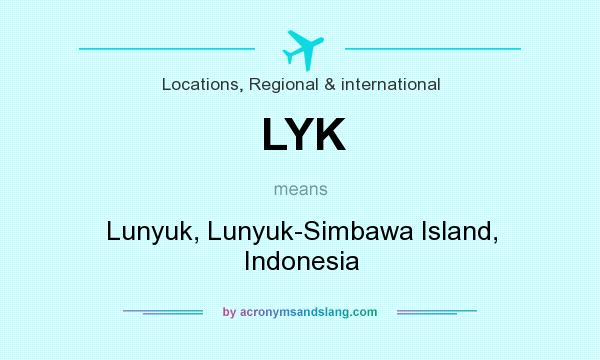 What does LYK mean? It stands for Lunyuk, Lunyuk-Simbawa Island, Indonesia