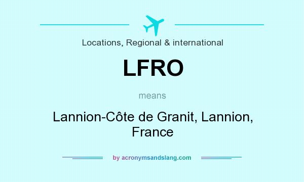 What does LFRO mean? It stands for Lannion-Côte de Granit, Lannion, France