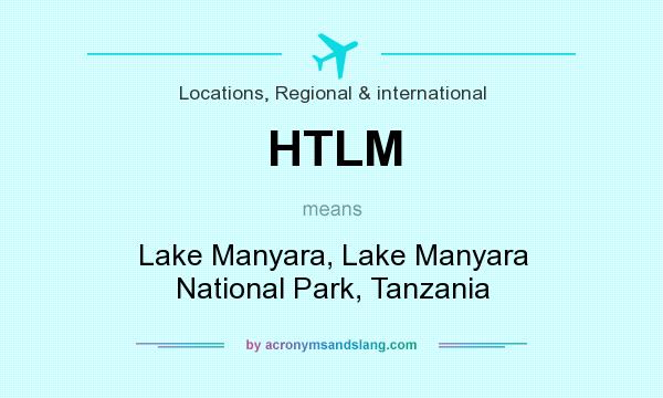 What does HTLM mean? It stands for Lake Manyara, Lake Manyara National Park, Tanzania