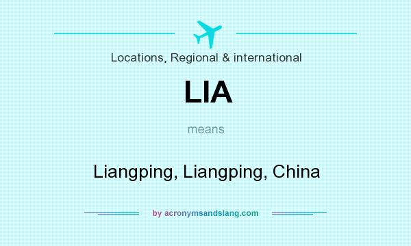 What does LIA mean? It stands for Liangping, Liangping, China