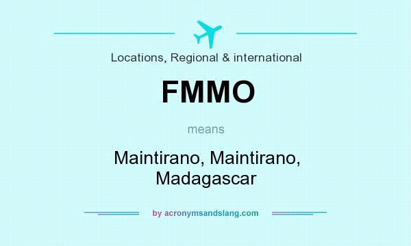 What does FMMO mean? It stands for Maintirano, Maintirano, Madagascar