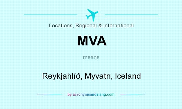 What does MVA mean? It stands for Reykjahlíð, Myvatn, Iceland