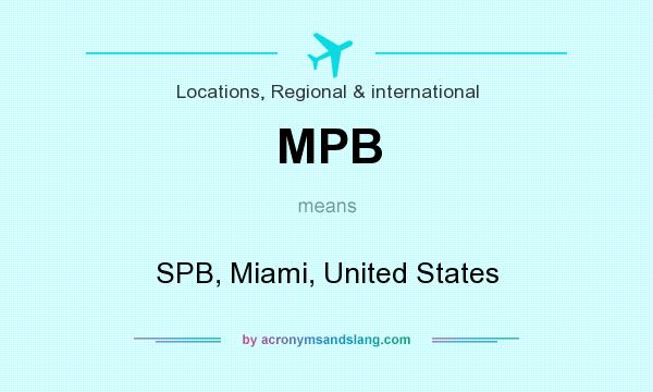 What does MPB mean? It stands for SPB, Miami, United States
