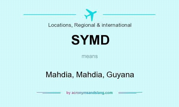 What does SYMD mean? It stands for Mahdia, Mahdia, Guyana