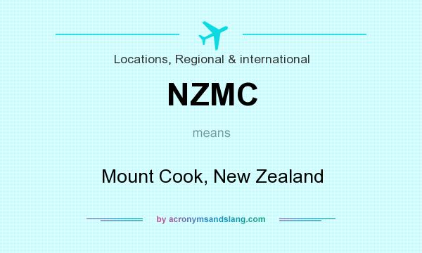 What does NZMC mean? It stands for Mount Cook, New Zealand