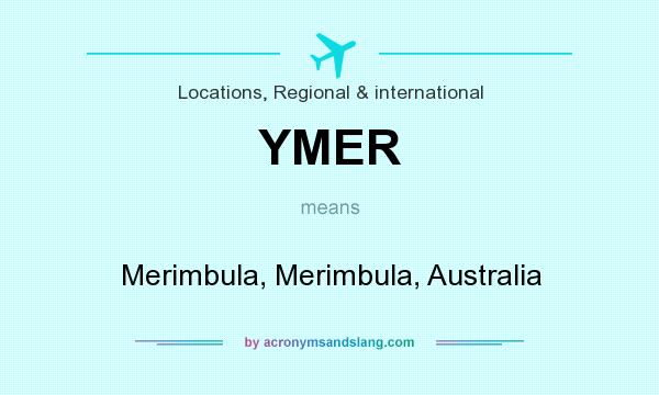 What does YMER mean? It stands for Merimbula, Merimbula, Australia