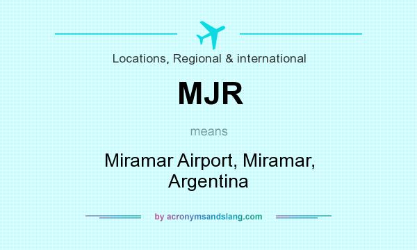 What does MJR mean? It stands for Miramar Airport, Miramar, Argentina