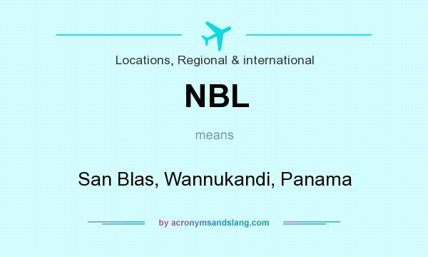 What does NBL mean? It stands for San Blas, Wannukandi, Panama