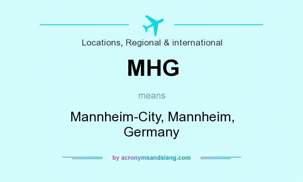 What does MHG mean? It stands for Mannheim-City, Mannheim, Germany