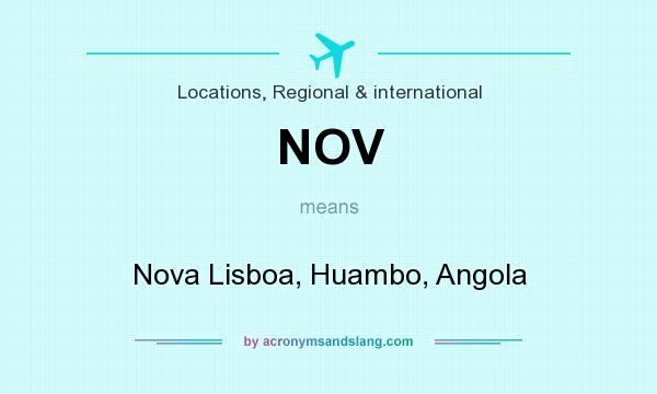 What does NOV mean? It stands for Nova Lisboa, Huambo, Angola