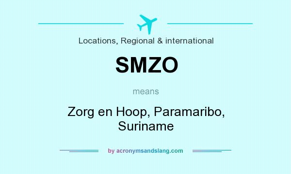 What does SMZO mean? It stands for Zorg en Hoop, Paramaribo, Suriname
