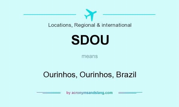 What does SDOU mean? It stands for Ourinhos, Ourinhos, Brazil