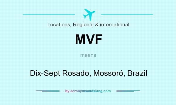 What does MVF mean? It stands for Dix-Sept Rosado, Mossoró, Brazil