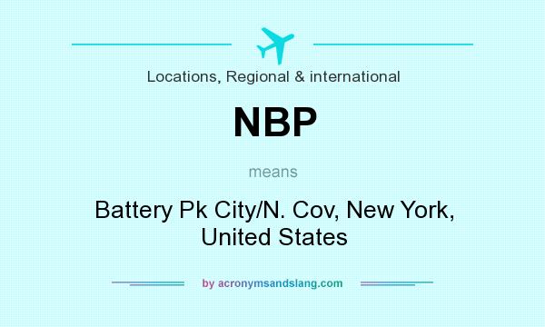 What does NBP mean? It stands for Battery Pk City/N. Cov, New York, United States