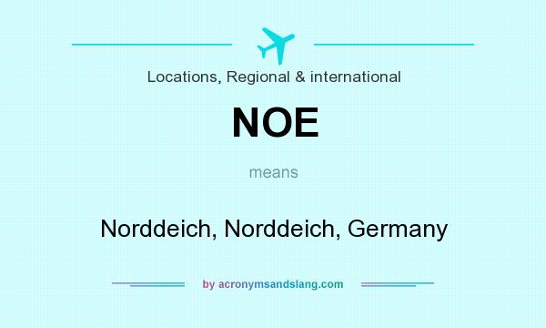 What does NOE mean? It stands for Norddeich, Norddeich, Germany
