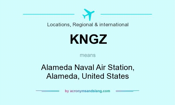 What does KNGZ mean? It stands for Alameda Naval Air Station, Alameda, United States