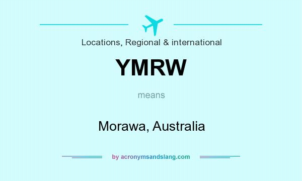 What does YMRW mean? It stands for Morawa, Australia