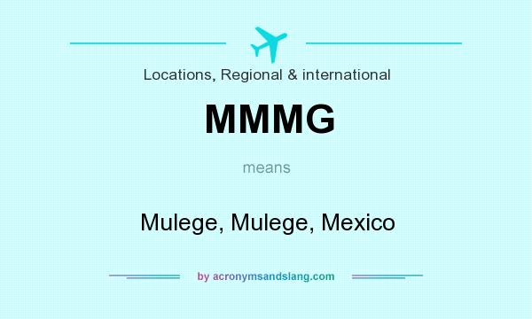 What does MMMG mean? It stands for Mulege, Mulege, Mexico