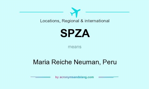 What does SPZA mean? It stands for Maria Reiche Neuman, Peru