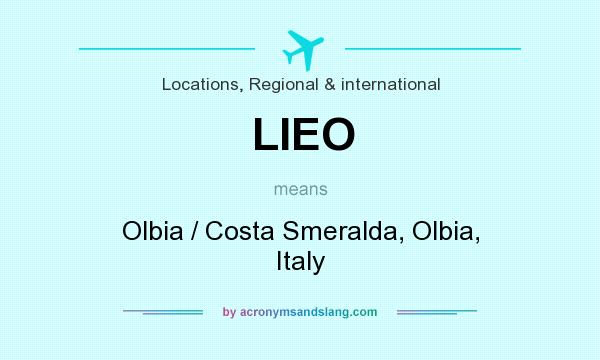 What does LIEO mean? It stands for Olbia / Costa Smeralda, Olbia, Italy