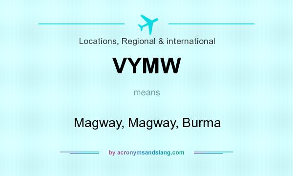 What does VYMW mean? It stands for Magway, Magway, Burma