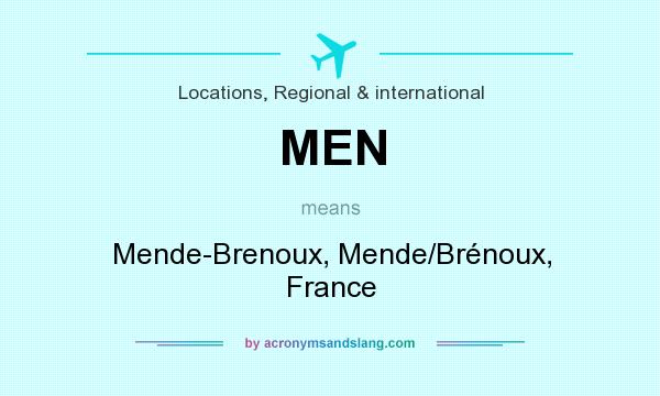 What does MEN mean? It stands for Mende-Brenoux, Mende/Brénoux, France
