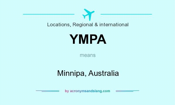 What does YMPA mean? It stands for Minnipa, Australia
