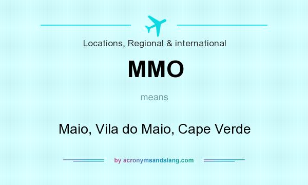 What does MMO mean? It stands for Maio, Vila do Maio, Cape Verde