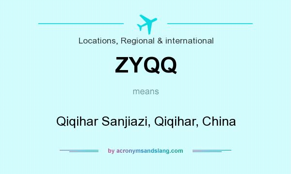 What does ZYQQ mean? It stands for Qiqihar Sanjiazi, Qiqihar, China