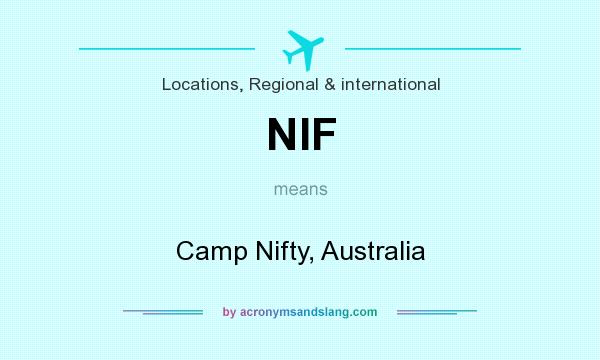 What does NIF mean? It stands for Camp Nifty, Australia