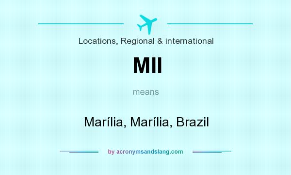What does MII mean? It stands for Marília, Marília, Brazil