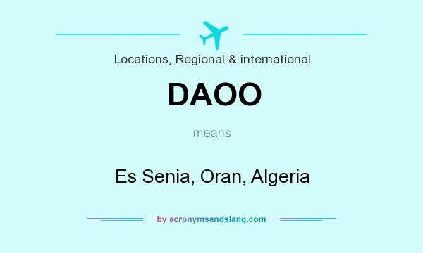 What does DAOO mean? It stands for Es Senia, Oran, Algeria