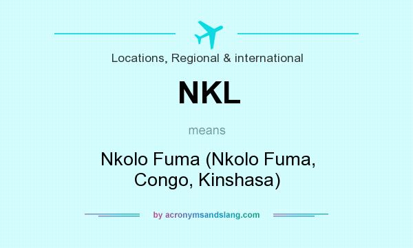 What does NKL mean? It stands for Nkolo Fuma (Nkolo Fuma, Congo, Kinshasa)