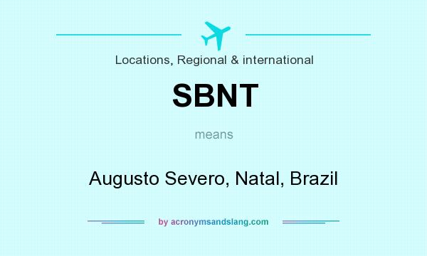 What does SBNT mean? It stands for Augusto Severo, Natal, Brazil