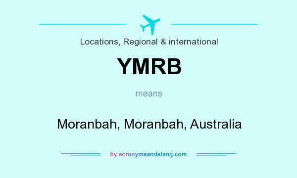 What does YMRB mean? It stands for Moranbah, Moranbah, Australia