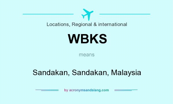 What does WBKS mean? It stands for Sandakan, Sandakan, Malaysia